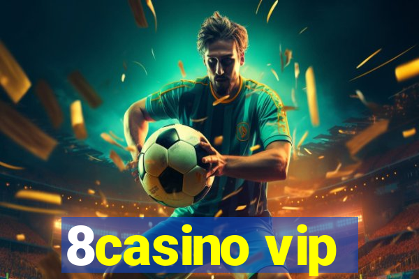8casino vip
